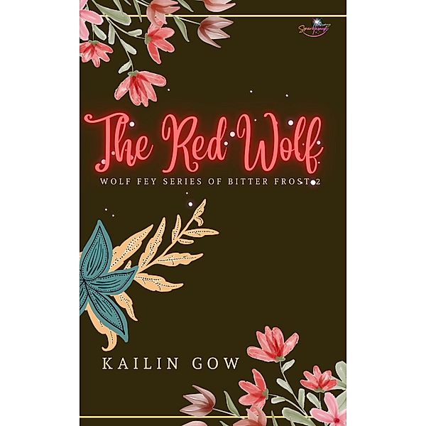The Red Wolf (Bitter Frost Series) / Bitter Frost Series, Kailin Gow