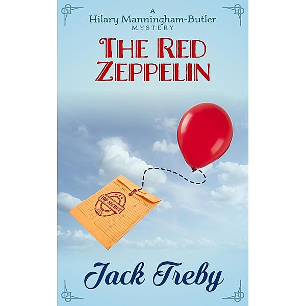The Red Zeppelin (Hilary Manningham-Butler, #2) / Hilary Manningham-Butler, Jack Treby