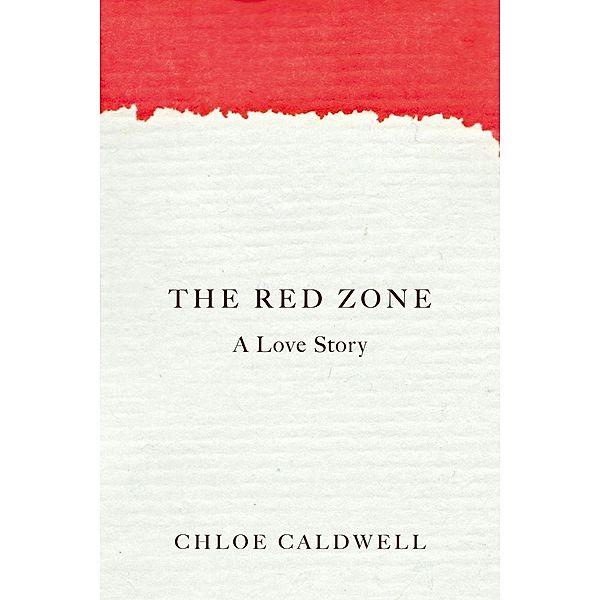 The Red Zone, Chloe Caldwell