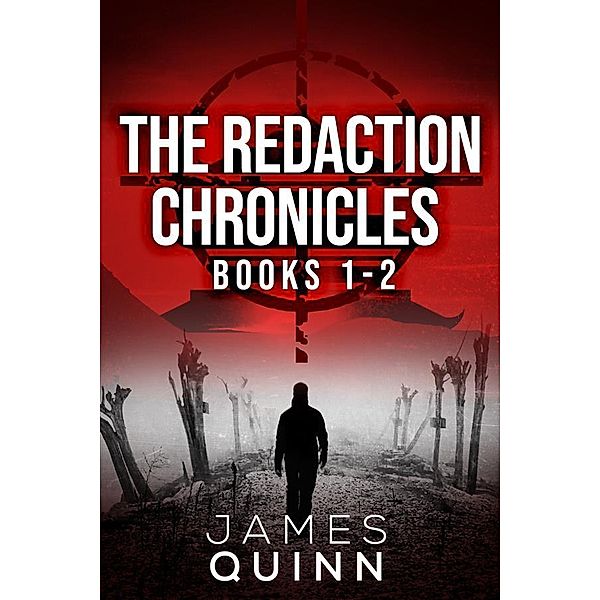 The Redaction Chronicles - Books 1-2 / The Redaction Chronicles, James Quinn