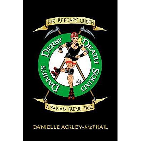 The Redcaps' Queen / Paper Phoenix Press, Danielle Ackley-McPhail