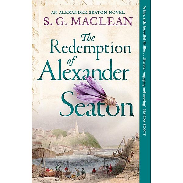 The Redemption of Alexander Seaton / Alexander Seaton Bd.1, S. G. MacLean
