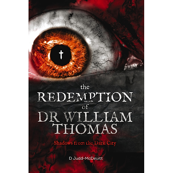 The Redemption of Dr William Thomas, D Judd-McDevitt