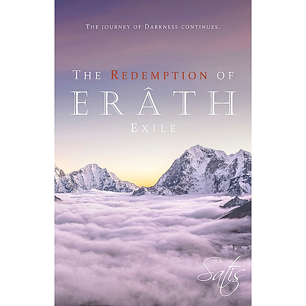 The Redemption of Erâth: The Redemption of Erâth: Exile, Satis