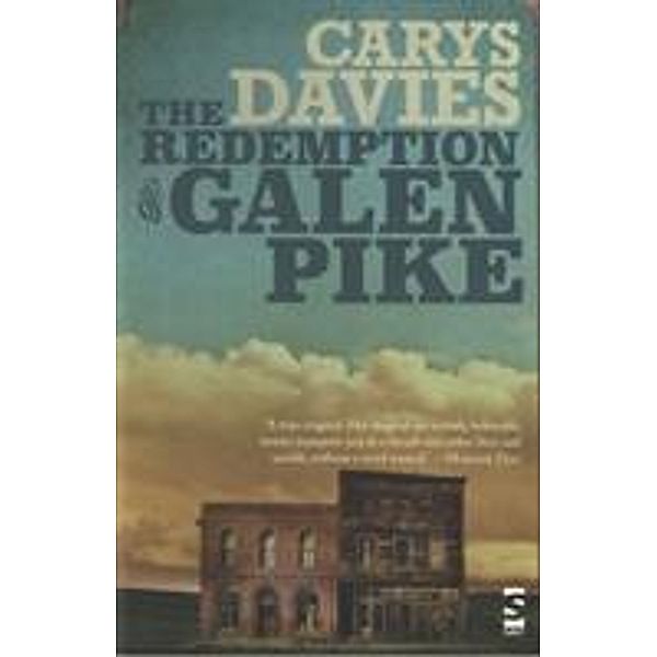 The Redemption Of Galen Pike, Carys Davies