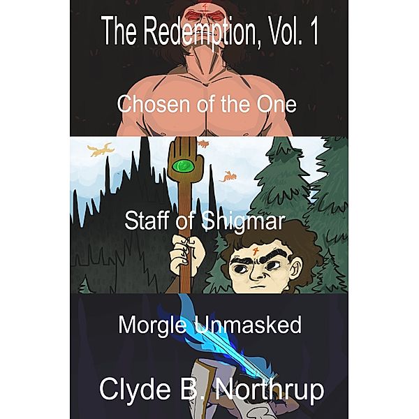 The Redemption, Volume 1, Clyde B Northrup