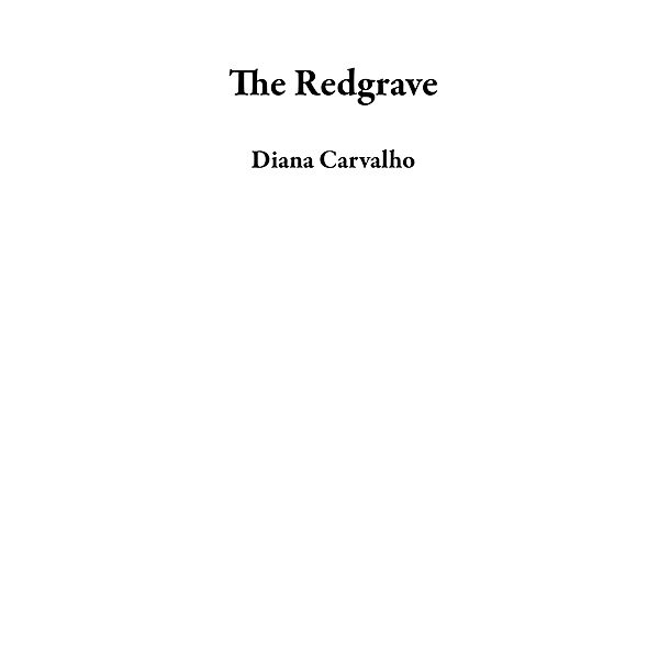 The Redgrave, Diana Carvalho