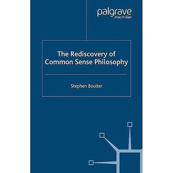 The Rediscovery of Common Sense Philosophy, S. Boulter