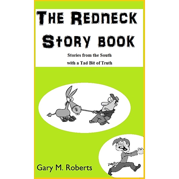 The Redneck Story Book, Gary M. Roberts
