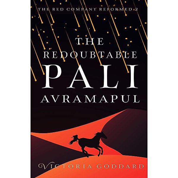 The Redoubtable Pali Avramapul (Red Company, #2) / Red Company, Victoria Goddard