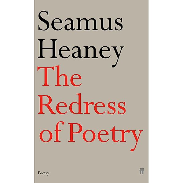 The Redress of Poetry, Seamus Heaney