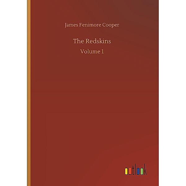 The Redskins, James Fenimore Cooper