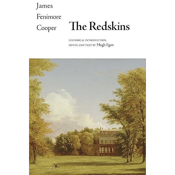 The Redskins / The Writings of James Fenimore Cooper, James Fenimore Cooper