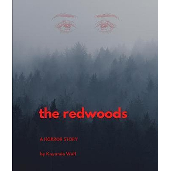 The Redwoods / Kayando Wolf, Kayando Wolf