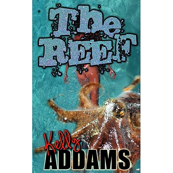 The Reef, Kelly Addams