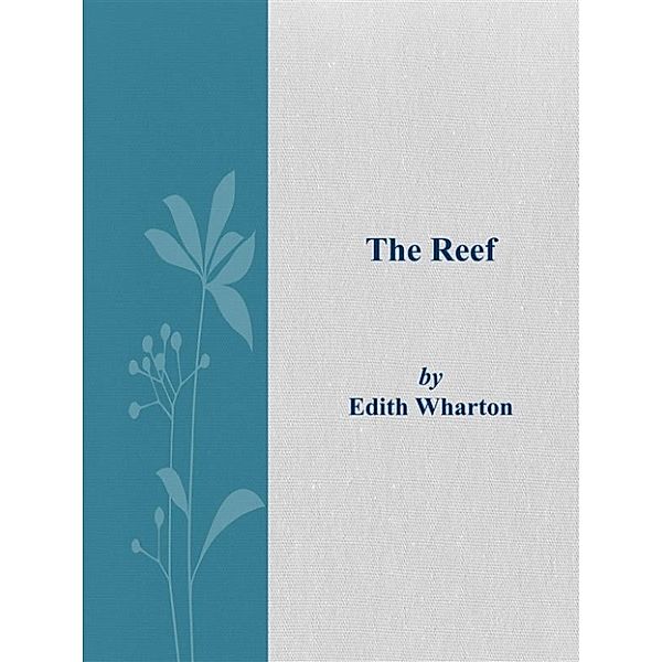 The Reef, Edith Wharton