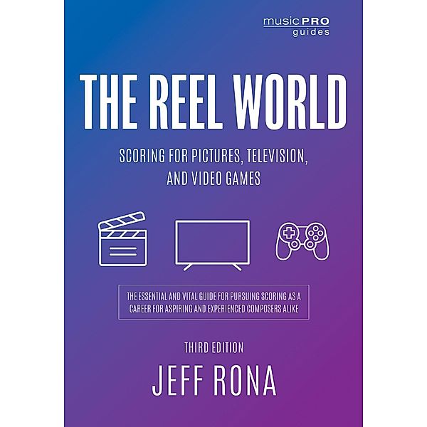 The Reel World / Music Pro Guides, Jeff Rona