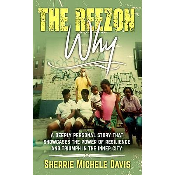 The Reezon Why, Sherrie Michele Davis