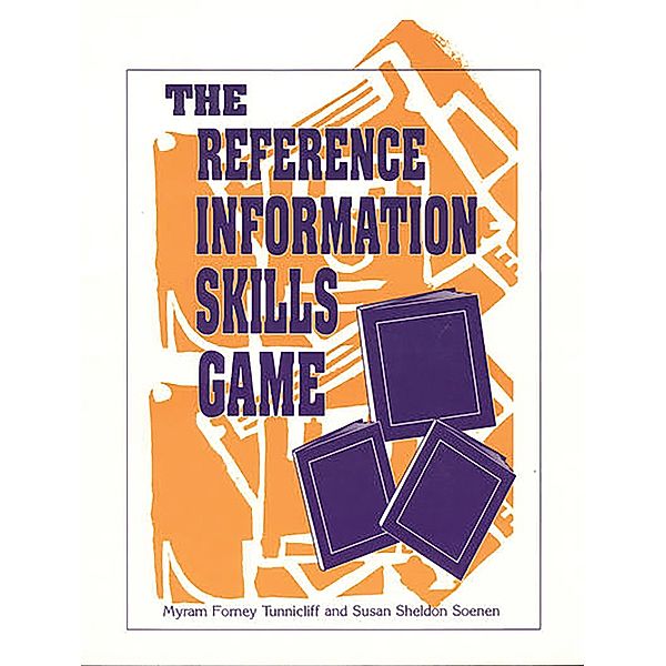 The Reference Information Skills Game, Myram Forney Tunnicliff, Susan Sheldon Soenen