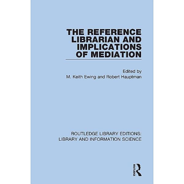 The Reference Librarian and Implications of Mediation