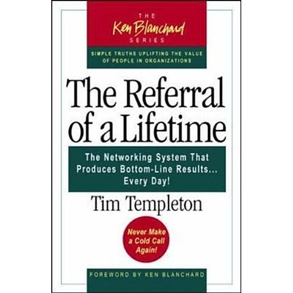 The Referral of a Lifetime, Timothy L. Templeton