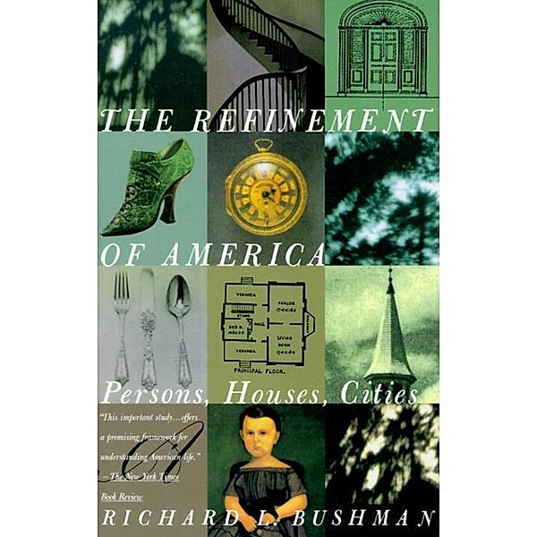 The Refinement of America, Richard Lyman Bushman
