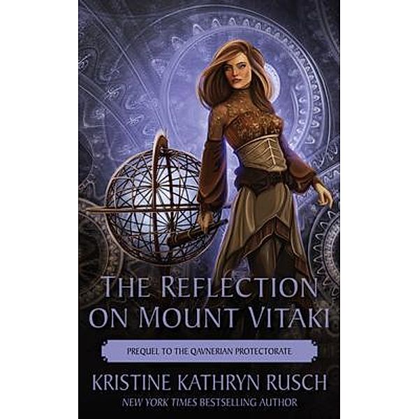 The Reflection on Mount Vitaki / The Fey Bd.8, Kristine Rusch