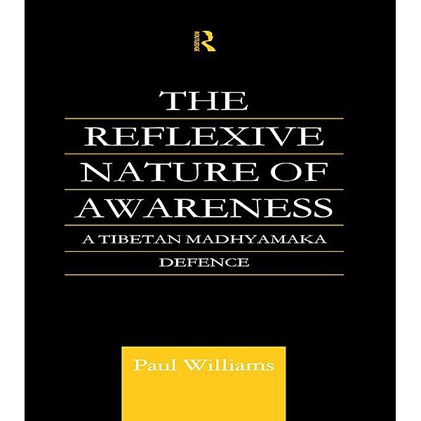 The Reflexive Nature of Awareness, Paul Williams