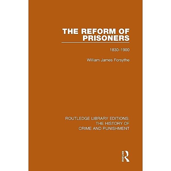 The Reform of Prisoners, Willam James Forsythe
