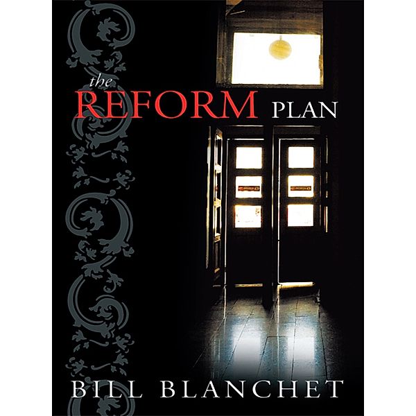 The Reform Plan, Bill Blanchet