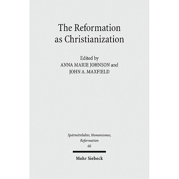 The Reformation as Christianization