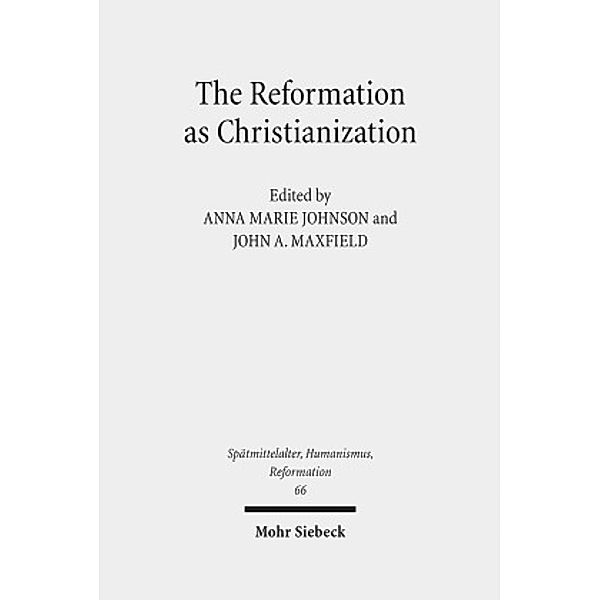 The Reformation as Christianization