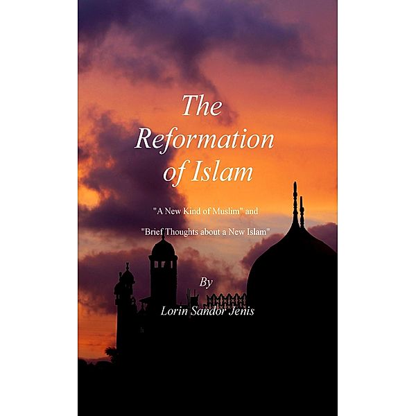 The Reformation of Islam / eBookIt.com, Lorin Jenis