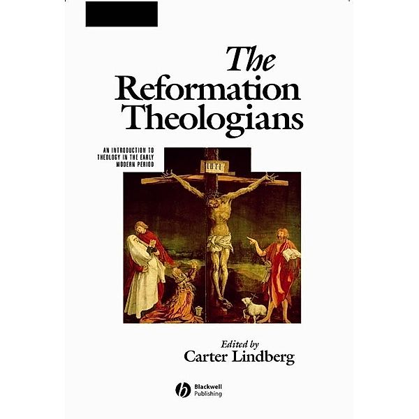 The Reformation Theologians / The Great Theologians