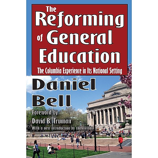 The Reforming of General Education, S. A. Barnett, Daniel Bell