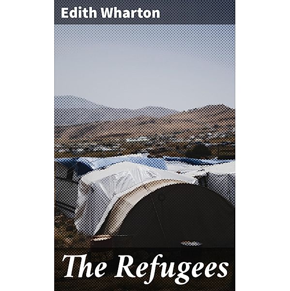 The Refugees, Edith Wharton