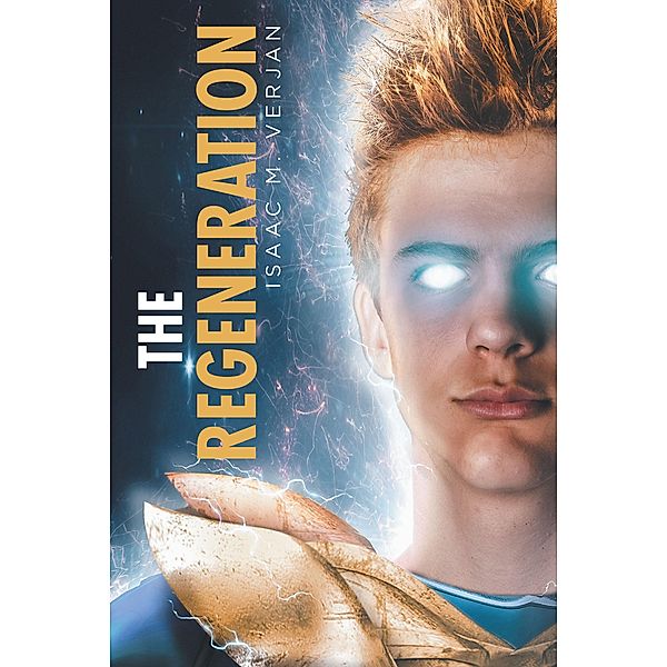 The Regeneration, Isaac M. Verjan