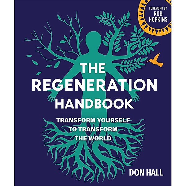 The Regeneration Handbook, Don Hall