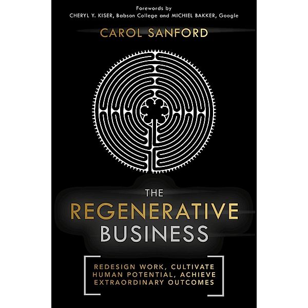 The Regenerative Business, Carol Sanford