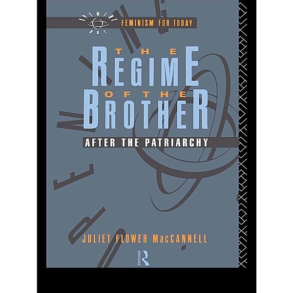 The Regime of the Brother, Juliet Flower Maccannell