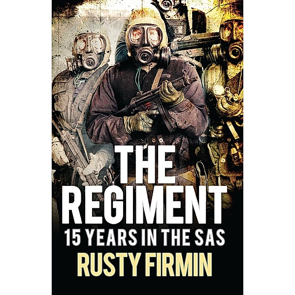 The Regiment, Rusty Firmin