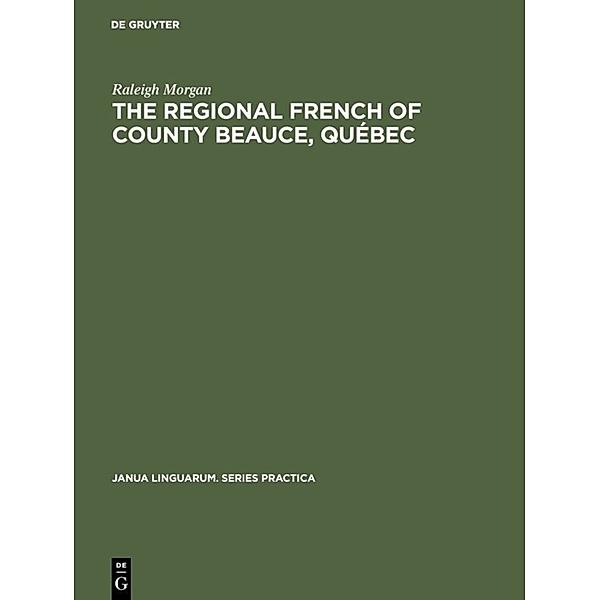 The Regional French of County Beauce, Québec, Raleigh Morgan