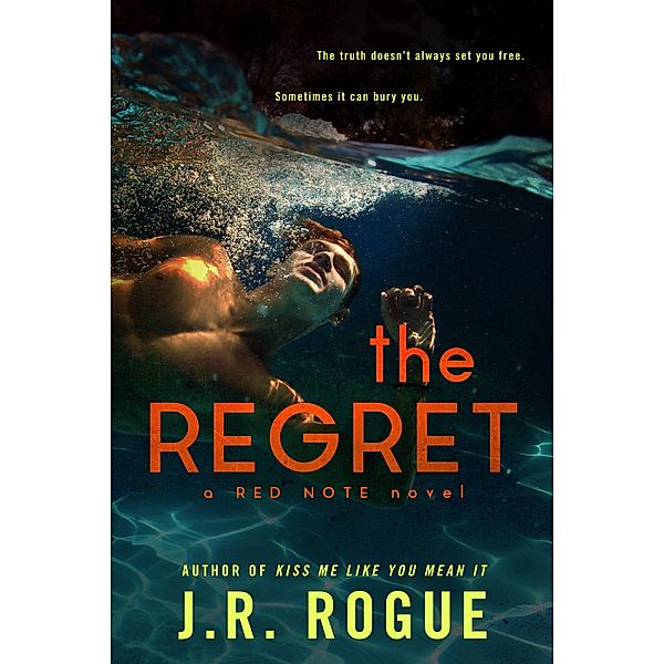 The Regret (Red Note, #2) / Red Note, J. R. Rogue