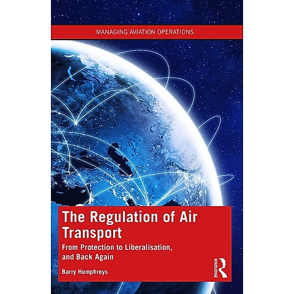 The Regulation of Air Transport, Barry Humphreys