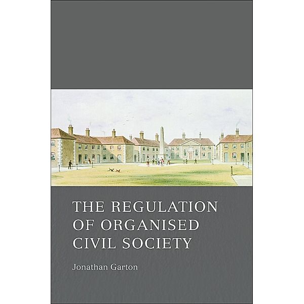 The Regulation of Organised Civil Society, Jonathan Garton
