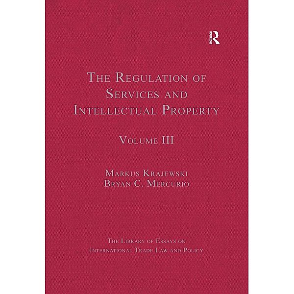 The Regulation of Services and Intellectual Property, BryanC. Mercurio