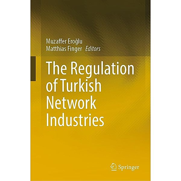 The Regulation of Turkish Network Industries