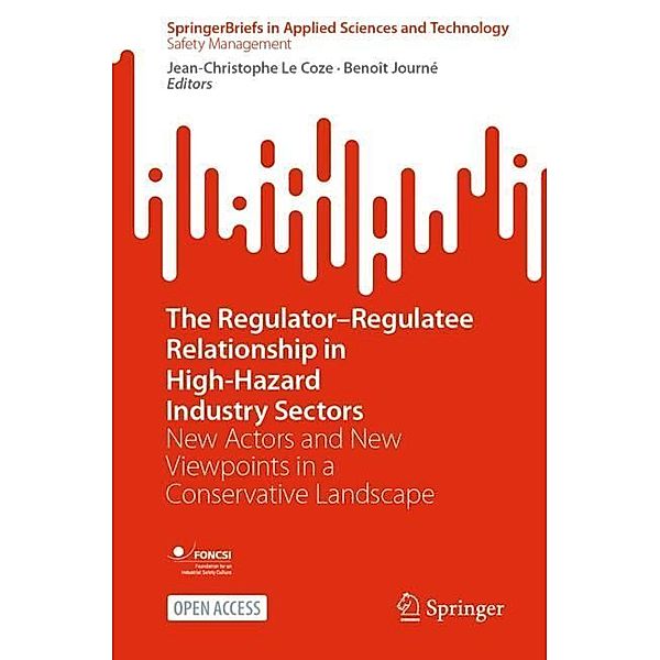 The Regulator-Regulatee Relationship in High-Hazard Industry Sectors