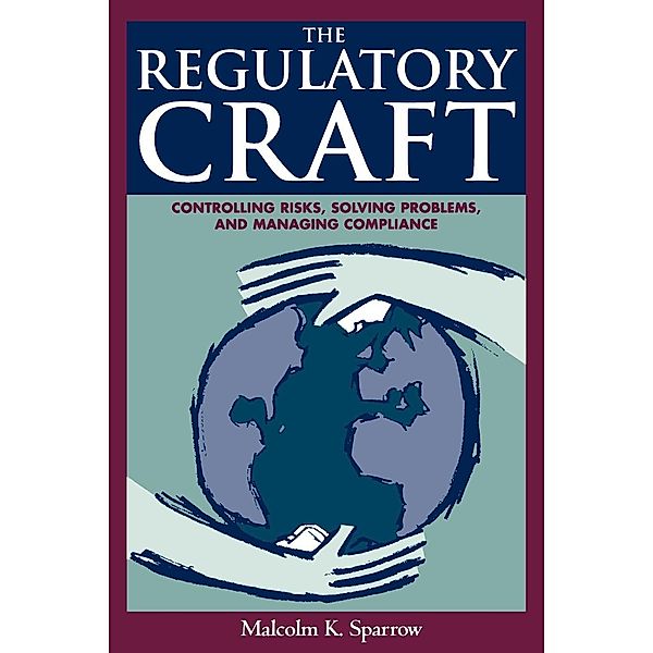 The Regulatory Craft, Malcolm K. Sparrow