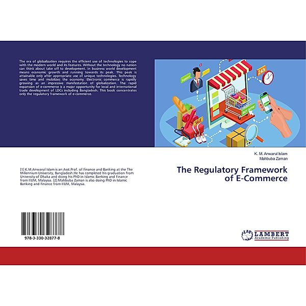 The Regulatory Framework of E-Commerce, K. M. Anwarul Islam, Mahbuba Zaman